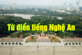 Từ điển tiếng Nghệ An chuẩn – Học nhanh, nhớ lâu
